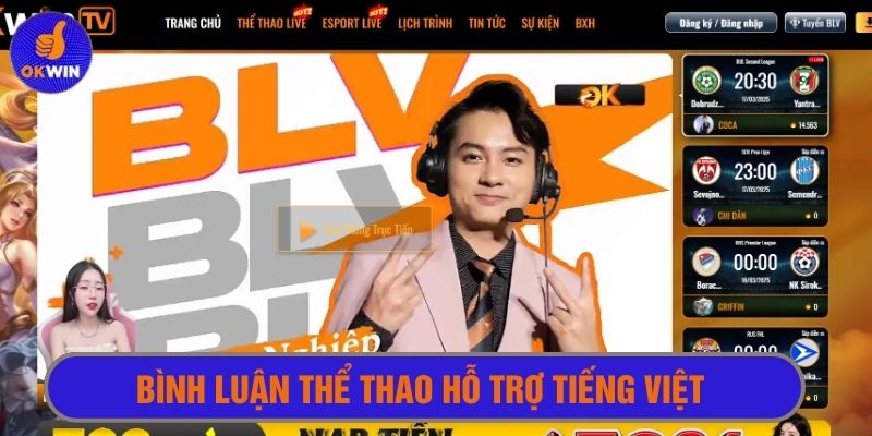 Bình luận viên thể thao trực tiếp Okwin có hỗ trợ tiếng Việt